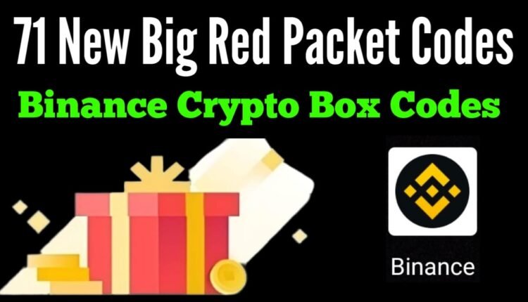 Claim New Binance Crypto Box Or Red Packet Codes Today